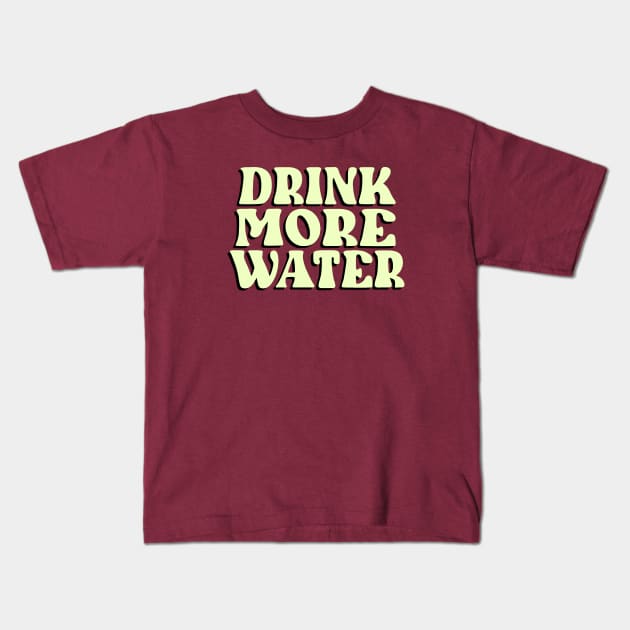 Drink More Water (Yellow) Kids T-Shirt by CelestialTees